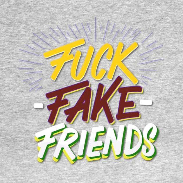 Fuck Fake Friends by Renungan Malam